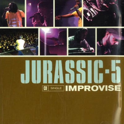 Jurassic 5 – Improvise (CDS) (1999) (FLAC + 320 kbps)
