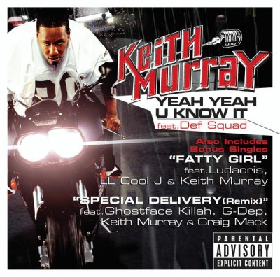 Keith Murray – Yeah Yeah U Know It (CDS) (2003) (FLAC + 320 kbps)