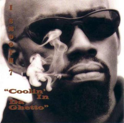 I Smooth 7 – Coolin' In Da Ghetto (CDS) (1995) (192 kbps)