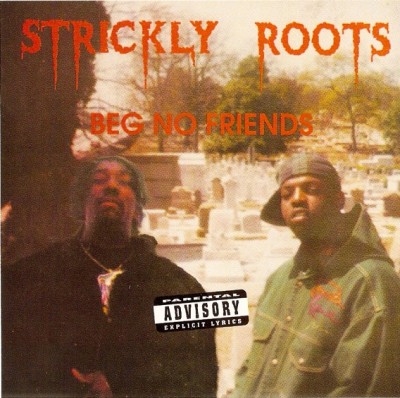 Strickly Roots – Beg No Friends (CDS) (1994) (320 kbps)