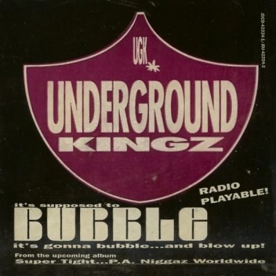 UGK – It’s Supposed To Bubble (Promo CDS) (1994) (FLAC + 320 kbps)