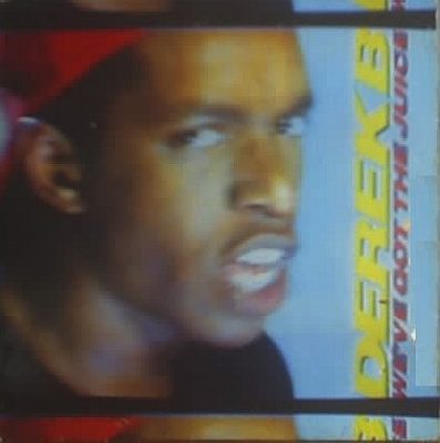 Derek B – We've Got The Juice (1988) (CDS) (VBR)