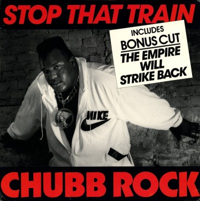 Chubb Rock – Stop That Train / The Empire Will Strike Back (VLS) (1989) (320 kbps)