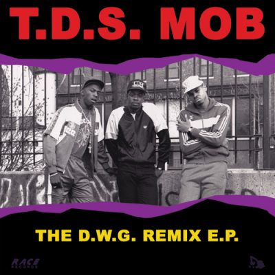 T.D.S. Mob – The D.W.G. Remix EP (Vinyl) (2012) (VBR)
