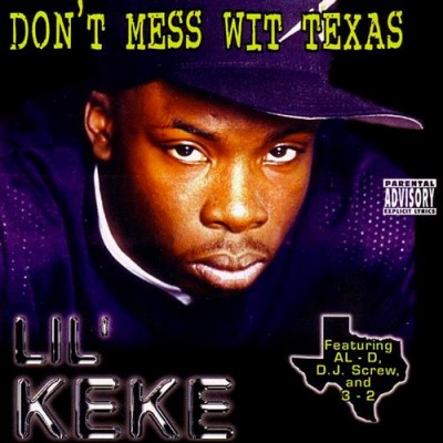 Lil' Keke – Don't Mess Wit Texas (CD) (1997) (FLAC + 320 kbps)