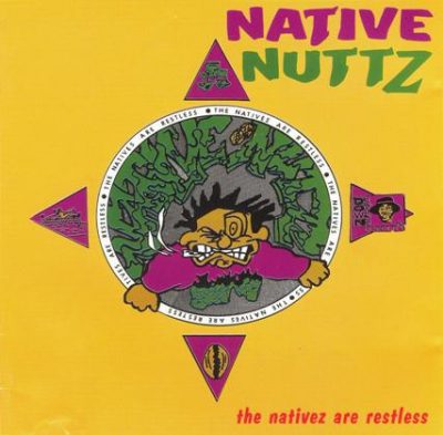 Native Nuttz – The Nativez Are Restless (CD) (1994) (320 kbps)