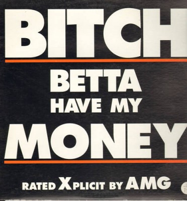 AMG – Bitch Betta Have My Money (VLS) (1991) (192 kbps)