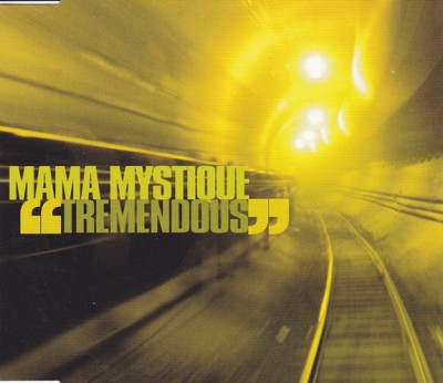 Mama Mystique – Tremendous (UK CDM) (1997) (320 kbps)
