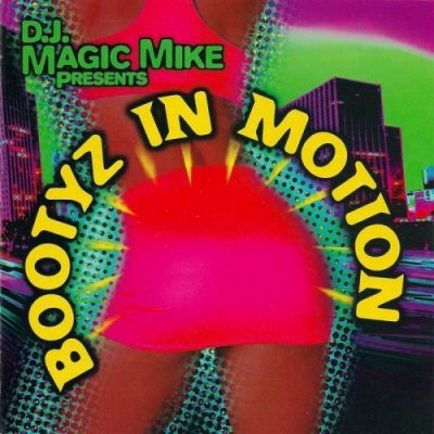 VA – DJ Magic Mike Presents: Bootyz In Motion (CD) (1998) (FLAC + 320 kbps)