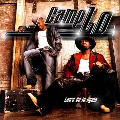 Camp Lo - Let's Do It Again