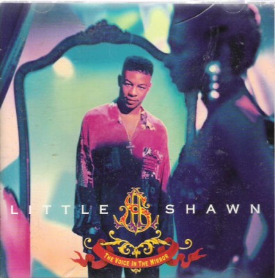 Little Shawn – The Voice In The Mirror (CD) (1992) (FLAC + 320 kbps)