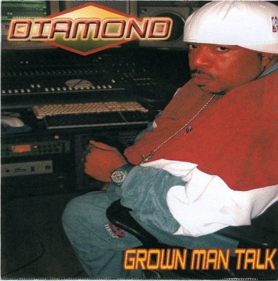 Diamond – Grown Man Talk (CD) (2003) (320 kbps)
