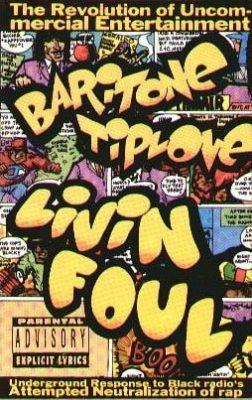 Baritone Tiplove – Livin Foul (1991) (Cassette) (192 kbps)