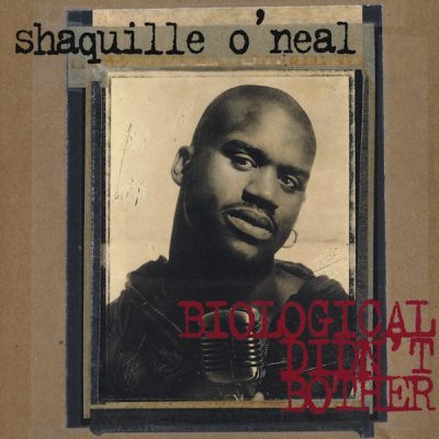 Shaquille O’Neal – Biological Didn’t Bother (CDS) (1994) (FLAC + 320 kbps)