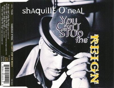 Shaquille O’Neal – You Can’t Stop The Reign (CDS) (1997) (FLAC + 320 kbps)