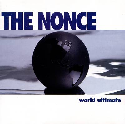 The Nonce – World Ultimate (CD) (1995) (FLAC + 320 kbps)