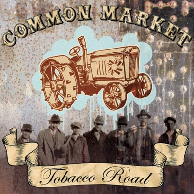 Common Market – Tobacco Road (CD) (2008) (320 kbps)