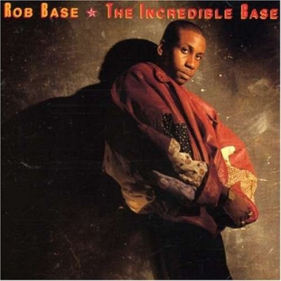 Rob Base – The Incredible Base (CD) (1989) (FLAC + 320 kbps)