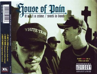 House Of Pain – It Ain’t A Crime / Word Is Bond (CDS) (1994) (FLAC + 320 kbps)