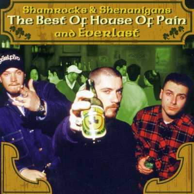 House Of Pain – Shamrocks & Shenanigans: The Best Of House Of Pain And Everlast (CD) (2004) (FLAC + 320 kbps)