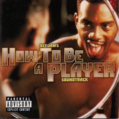 OST – Def Jam’s How To Be A Player (CD) (1997) (FLAC + 320 kbps)
