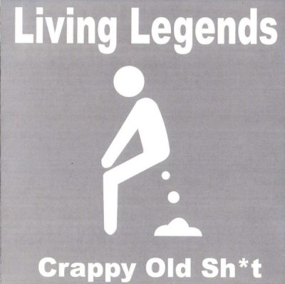 Living Legends – Crappy Old Shit (CD) (2003) (FLAC + 320 kbps)