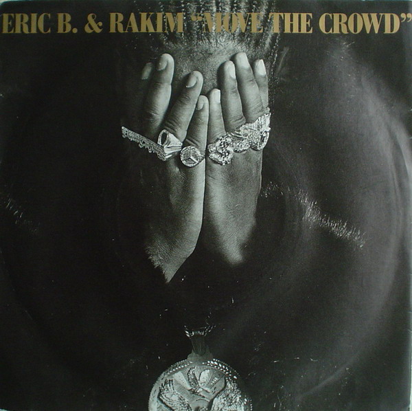 Eric B. & Rakim - Move The Crowd (VLS) (1987) (FLAC + 320 Kbps)