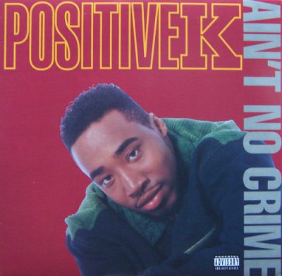 Positive K – Ain't No Crime (1993) (VLS) (320 kbps)