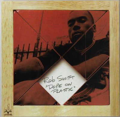 Rob Swift – Dope On Plastic (1998) (CDM) (FLAC + 320 kbps)