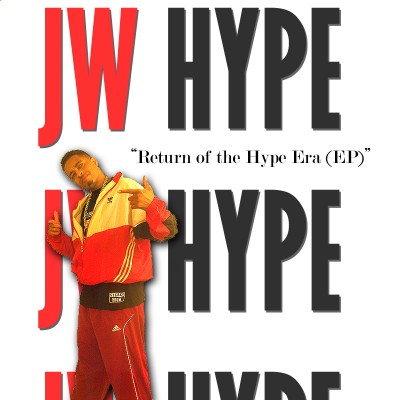JW Hype – Return Of The Hype Era EP (WEB) (2012) (FLAC + 320 kbps)