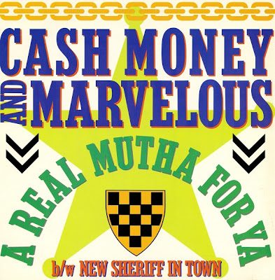 Cash Money & Marvelous – A Real Mutha For Ya / New Sheriff In Town (VLS) (1989) (320 kbps)