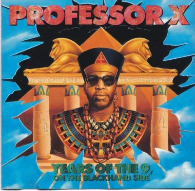 Professor X – Years Of The 9, On The Blackhand Side (CD) (1991) (FLAC + 320 kbps)