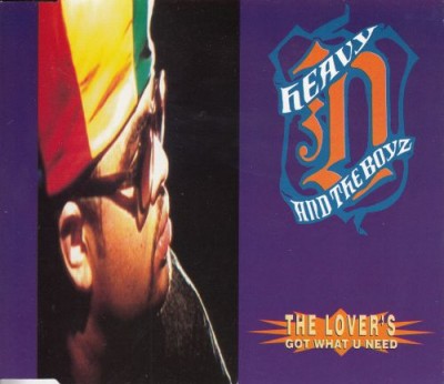 Heavy D & The Boyz ‎– The Lover's Got What U Need (CDS) (1992) (FLAC + 320 kbps)