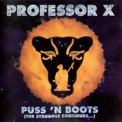 Professor X – Puss ‘N Boots (The Struggle Continues) (CD) (1993) (FLAC + 320 kbps)