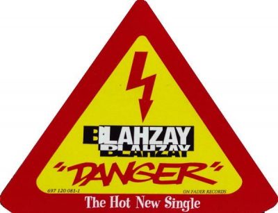 Blahzay Blahzay – Danger (VLS) (1995) (FLAC + 320 kbps)