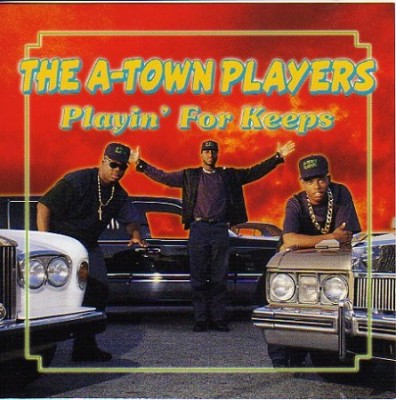 The A-Town Players - Playin' For Keeps