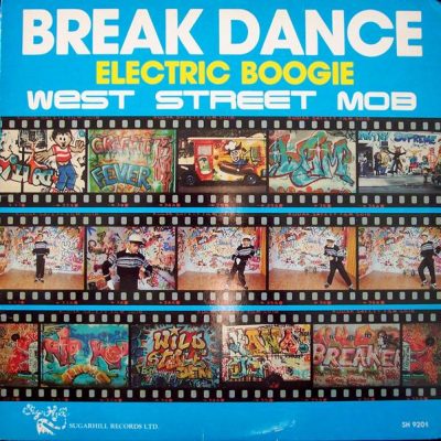 West Street Mob ‎– Break Dance (Electric Boogie) (Vinyl) (1984) (FLAC + 320 kbps)