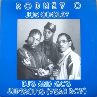 Rodney O & Joe Cooley ‎– DJ’s And MC’s / Supercuts (Yeah Boy) (VLS) (1988) (FLAC + 320 kbps)