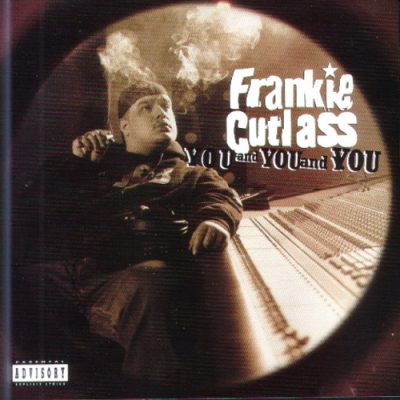 Frankie Cutlass – You And You And You (CDS) (1996) (FLAC + 320 kbps)