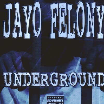 Jayo Felony – Underground (CD) (1999) (FLAC + 320 kbps)
