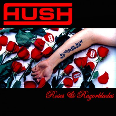 Hush – Roses And Razorblades (CD) (2002) (FLAC + 320 kbps)