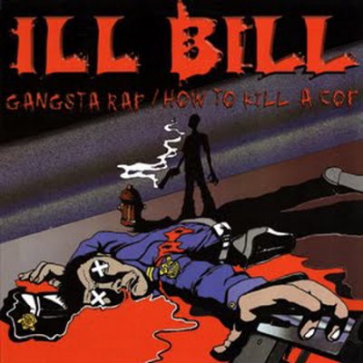 Ill Bill – Gangsta Rap / How To Kill A Cop (VLS) (1999) (FLAC + 320 kbps)