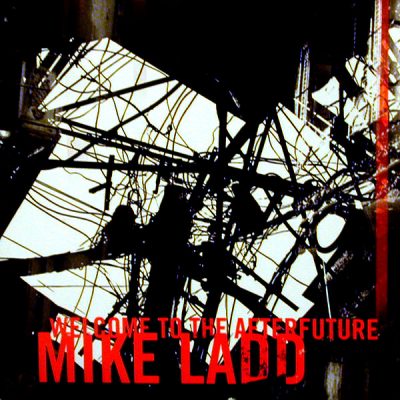 Mike Ladd – Welcome To The Afterfuture (CD) (2000) (FLAC + 320 kbps)