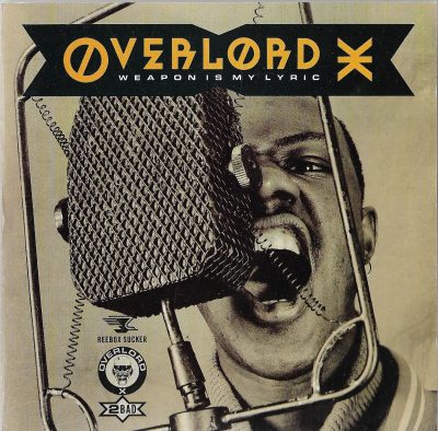Overlord X – Weapon Is My Lyric (1989) (CD) (FLAC + 320 kbps)