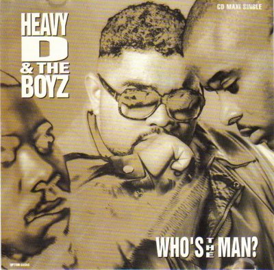 Heavy D & The Boyz – Who’s The Man (CDM) (1992) (FLAC + 320 kbps)