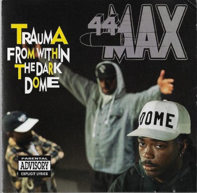 44 Max – Trauma From Within The Dark Dome (1992) (CD) (FLAC + 320 kbps)