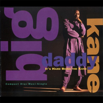 Big Daddy Kane ‎– It’s Hard Being The Kane (CDM) (1990) (FLAC + 320 kbps)