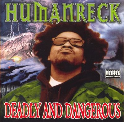 Humanreck – Deadly & Dangerous (CD) (1999) (FLAC + 320 kbps)