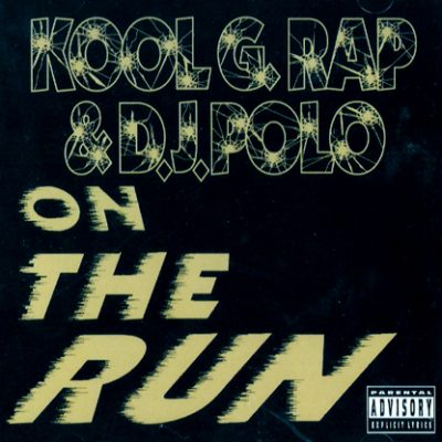 Kool G Rap & DJ Polo – On The Run (CDS) (1992) (FLAC + 320 kbps)
