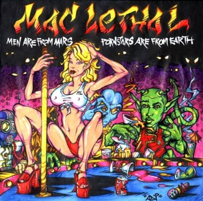 Mac Lethal – Men Are From Mars Pornstars Are From Earth (CD) (2002) (FLAC + 320 kbps)